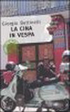 La Cina in vespa